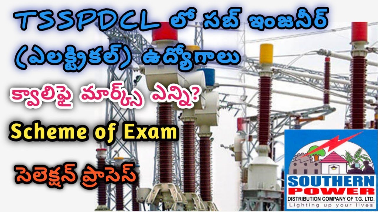 Sub Engineer Examination Scheme, Selection process, Qualifying Marks in TSSPDCL Recruitment.