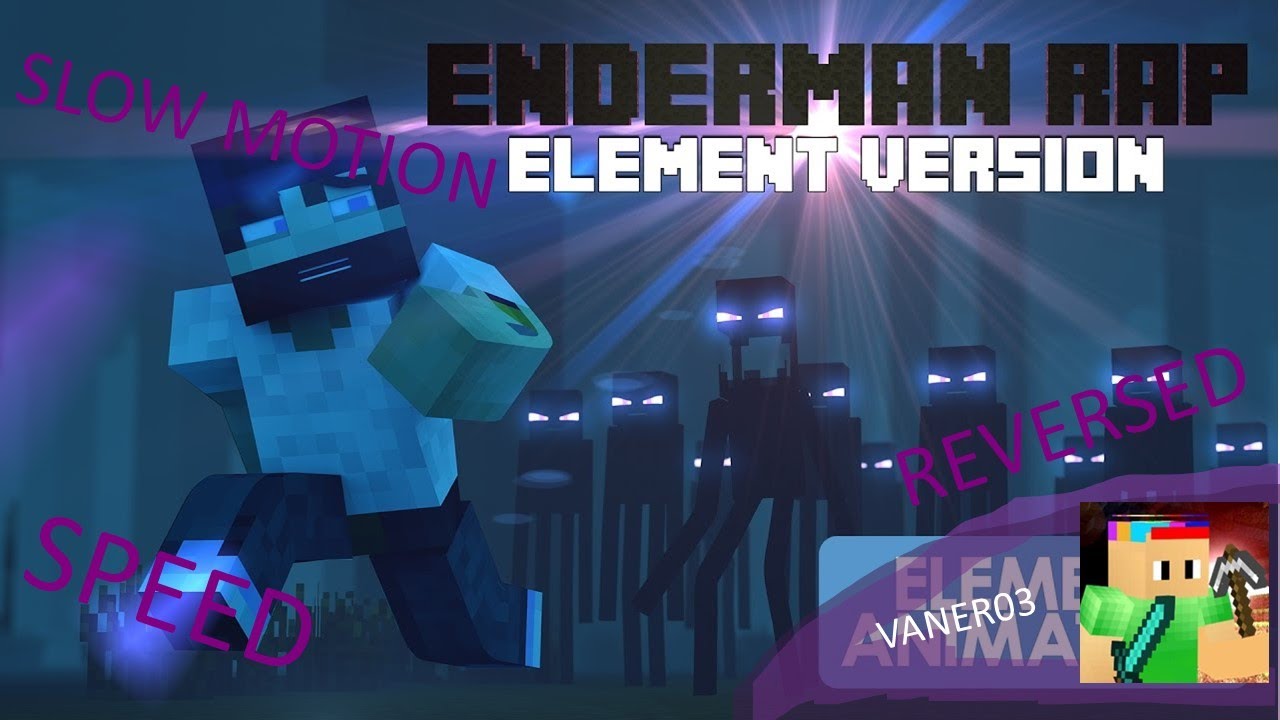 ENDERMAN RAP in SLOW MOTION, NORMAL, SPED UP x100, x150, x250, x400, x700, x1.000 and REVERSED.