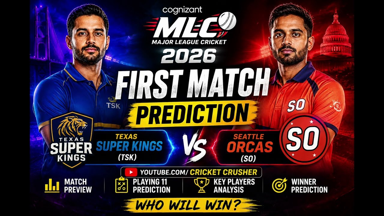 TSK vs SO Match Prediction 2026 | Texas Super Kings vs Seattle Orcas | MLC 2026