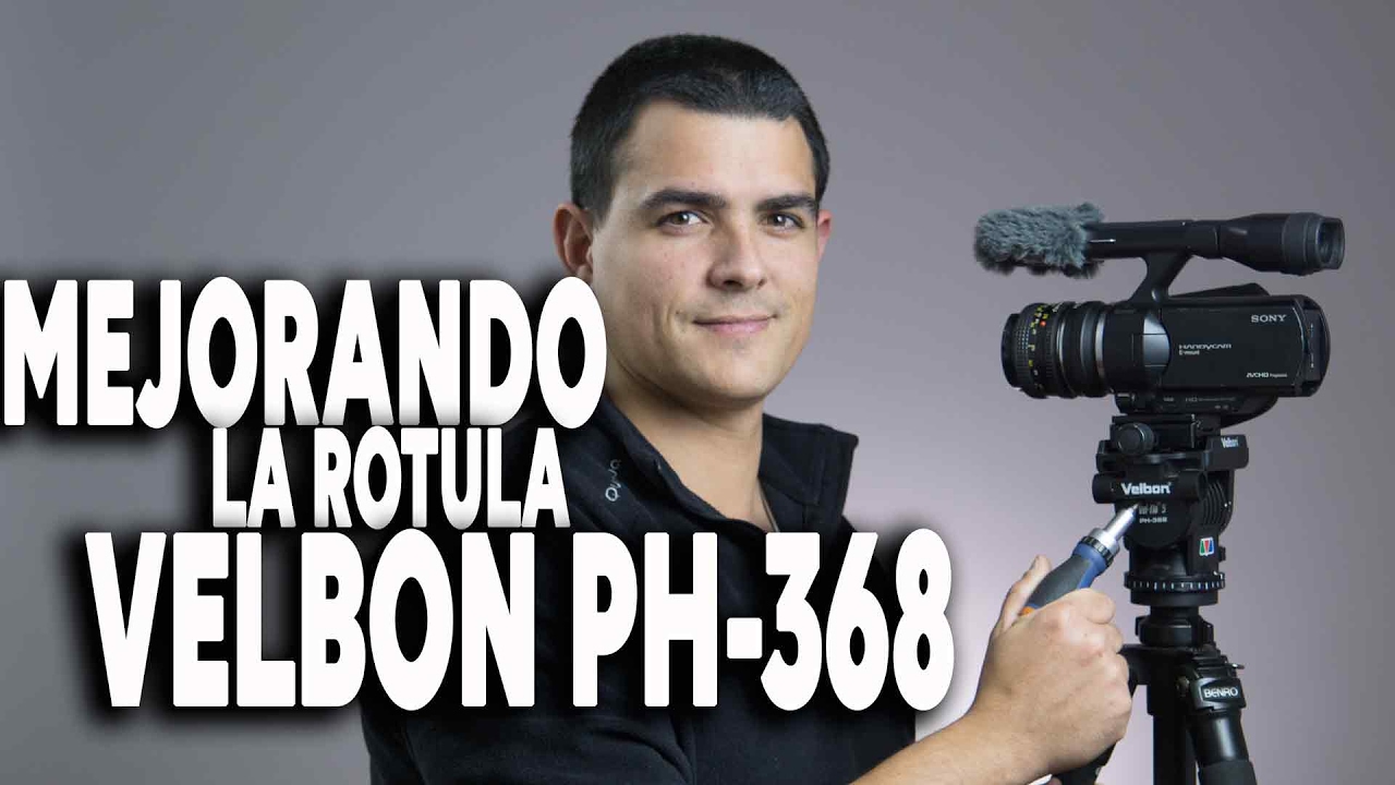Como mejorar la r&oacute;tula Velbon PH-368