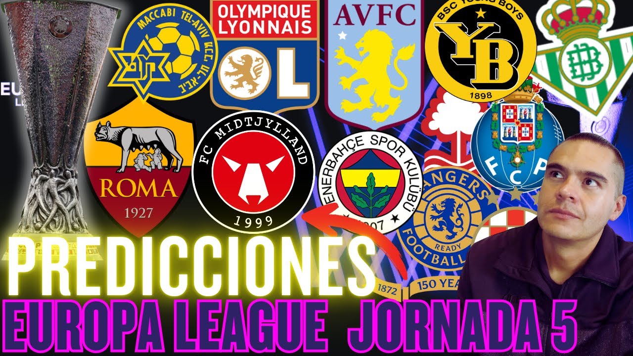 🔥 Predicciones Jornada 5 UEFA Europa League | An&aacute;lisis completo de los partidos de este jueves 🔥