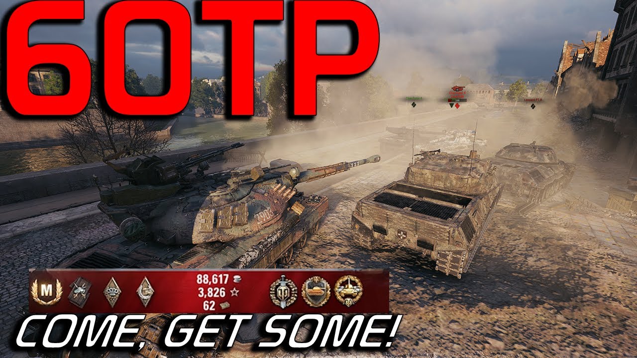 60TP: Come, Get Some!  | World of Tanks