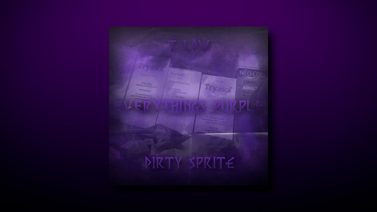 t-low - DIRTY SPRITE [UNRELEASED]
