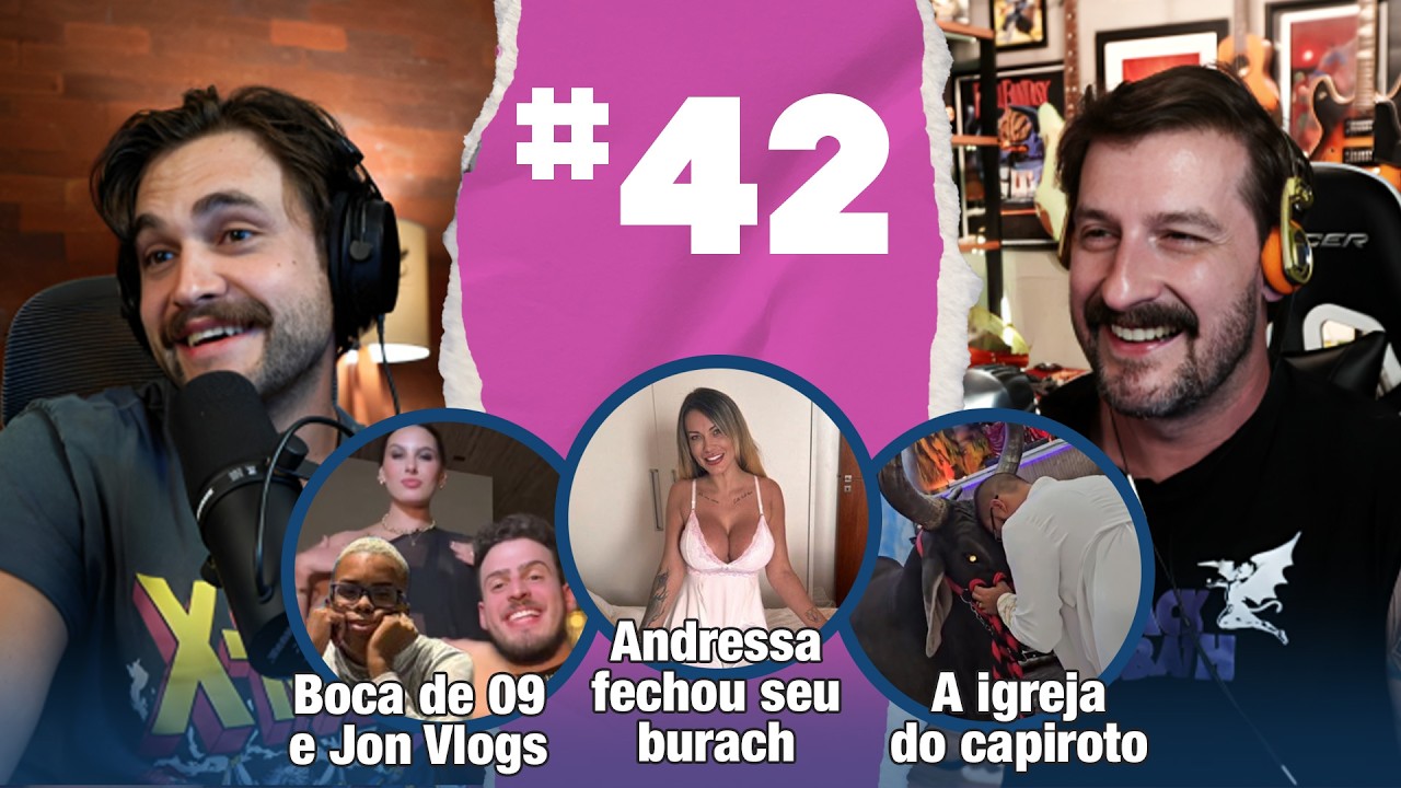 #042 Paladar infantil, Jon Vlogs e Ana Castela, Andressa (fechou o B)urach, a igreja do capiroto e +