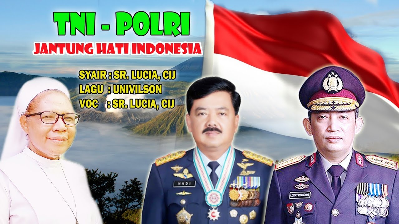TNI - POLRI JANTUNG HATI INDONESIA [Official Music Video)