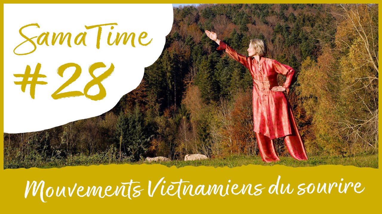 Mouvements vietnamiens du sourire | Aurélie Lénine | SamaTime #28 | Samadeva