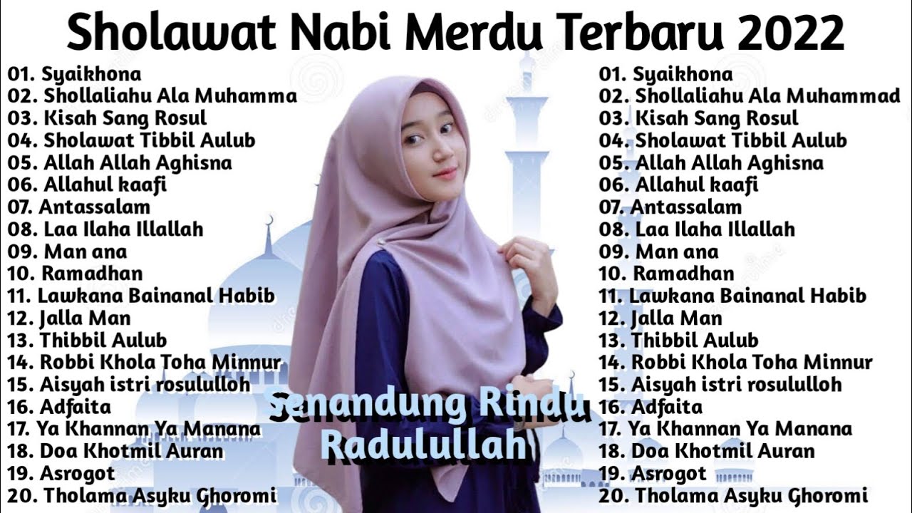 SHOLAWAT NABI MERDU TERBARU 2021 TANPA IKLAN  PENYEJUK HATI- LAGU SHOLAWAT TERPOPULER 2022...