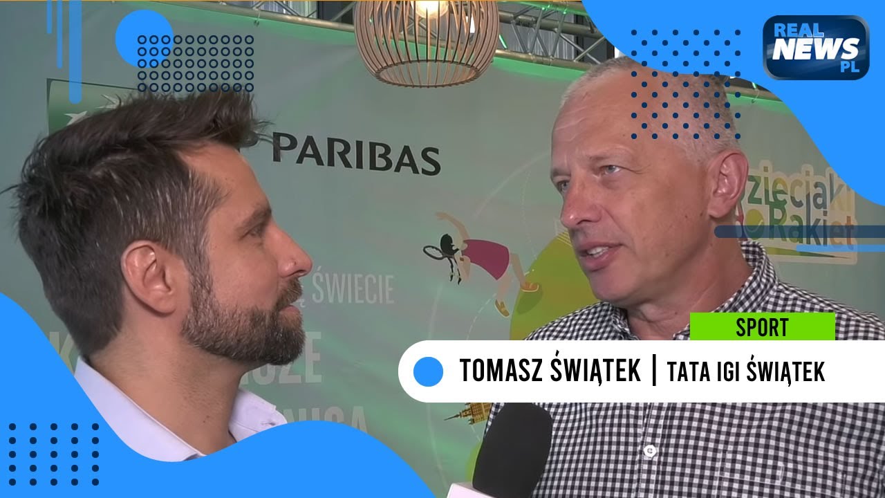 Tomasz Świątek, tata Igi Świątek: Nasze ambicje to Olimpiada w Tokio | Dzieciaki do Rakiet 2019