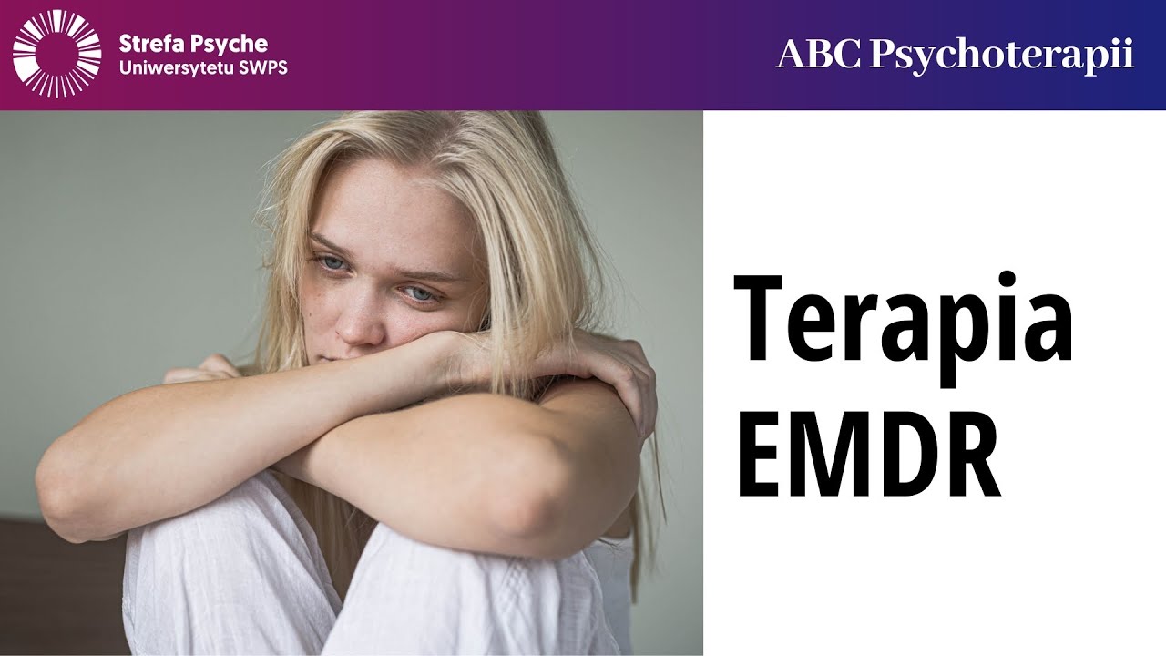 Терапия EMDR - д-р Мария Матыня, Джоанна Гутрал