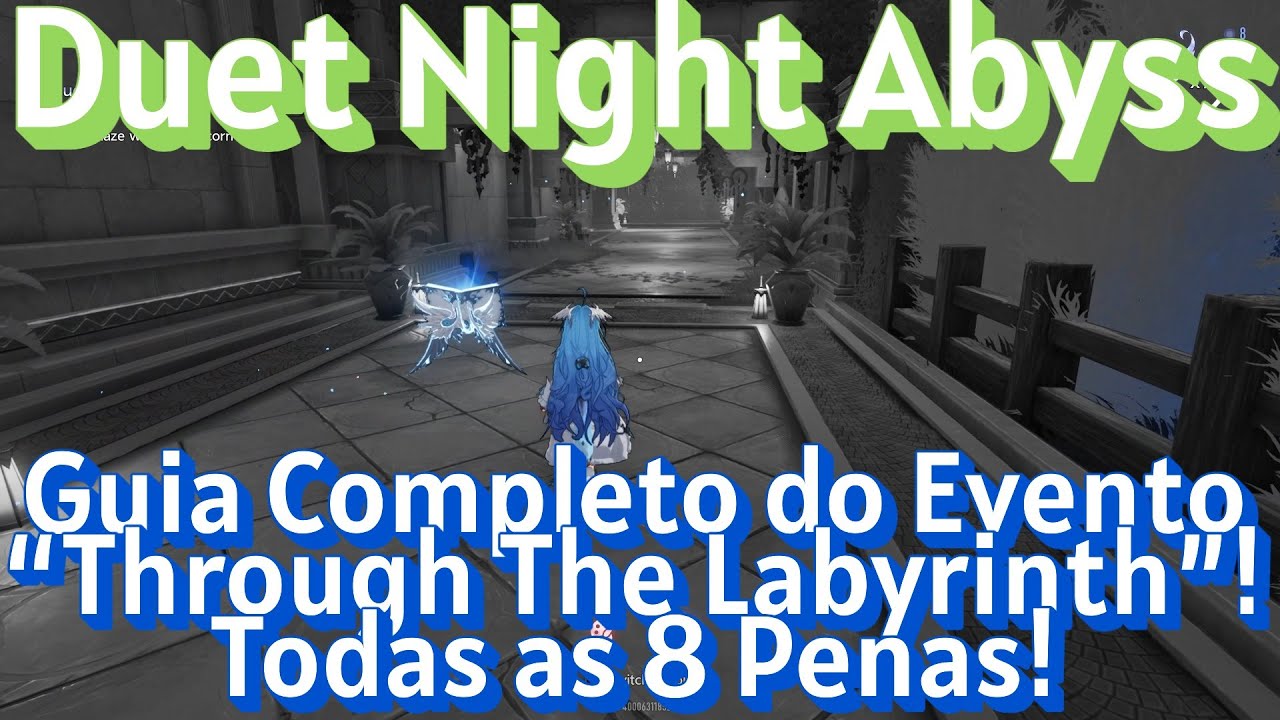 Duet Night Abyss - Guia Completo do Evento “Through The Labyrinth”! Todas as 8 Penas!