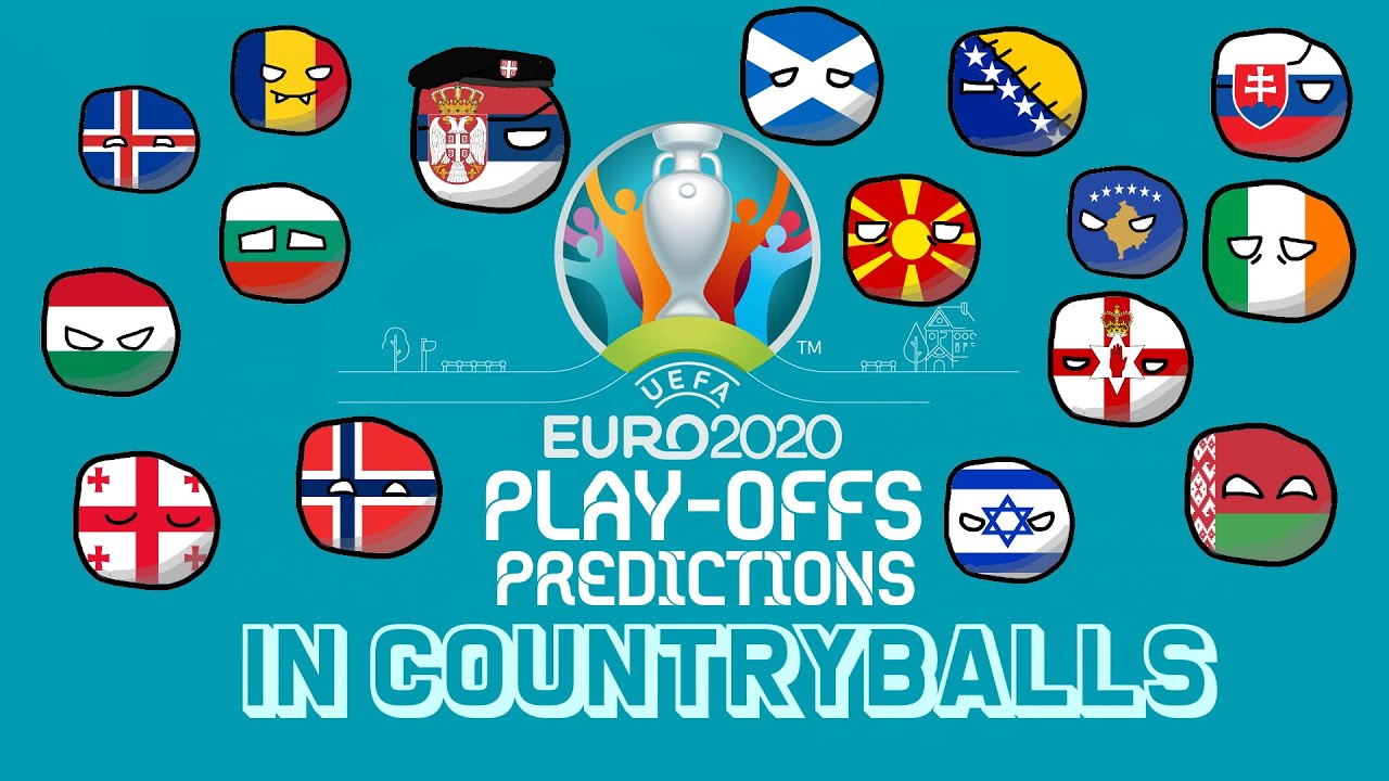Play-Off Predictions | UEFA EURO 2020 Play-Offs Predictions in Countryballs