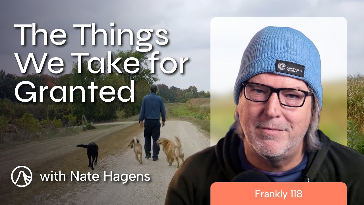 The Things We Take for Granted | Frankly 118
