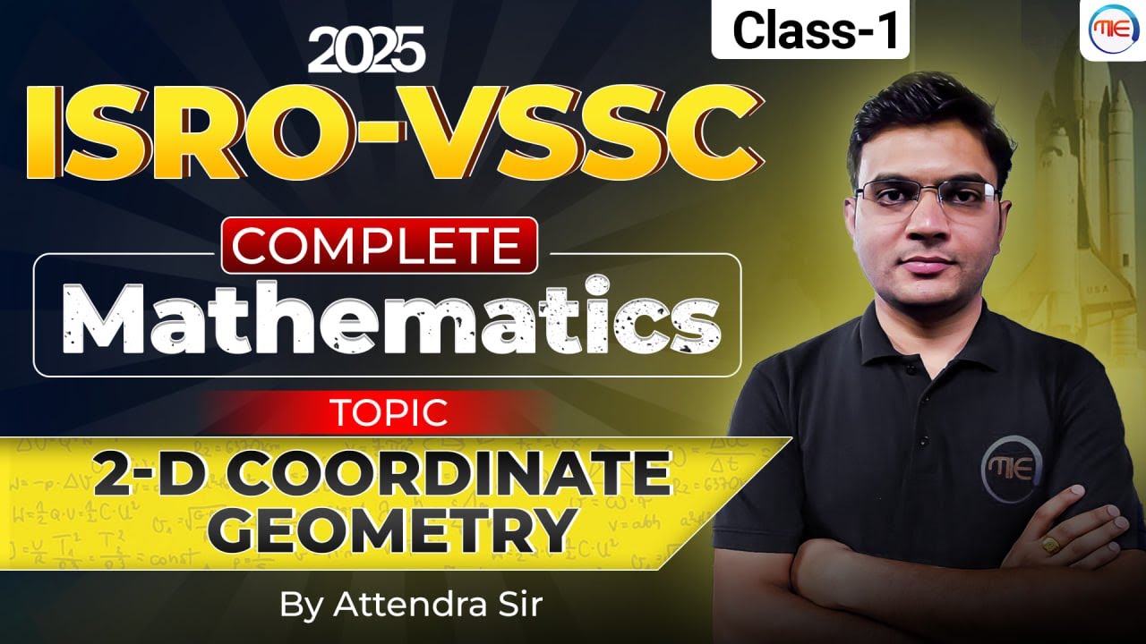 ISRO VSSC 2025 | Complete Mathematics 2D COORDINATE GEOMETRY By Attendra Sir | ISRO-VSSC 2025
