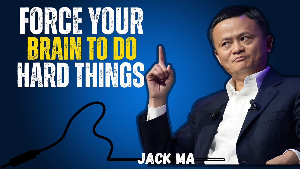 🔥 Force Your Brain To Do Hard Things | JACK MA – Powerful Motivational Speech 🔥