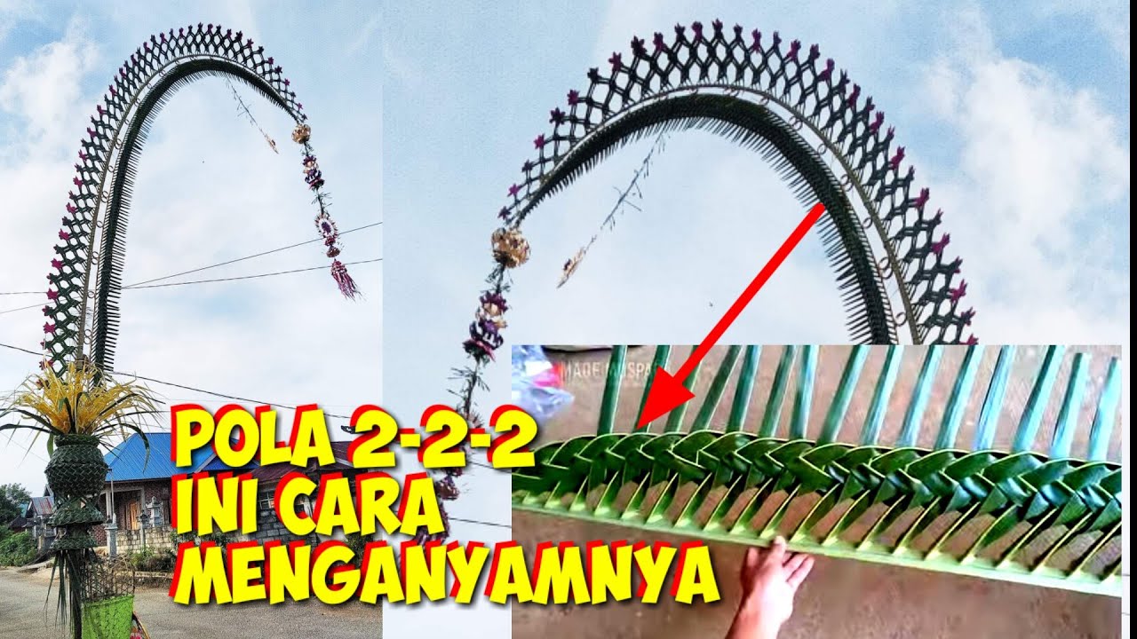 Cara Menganyam Daun Kelapa Pola 2-2-2  Untuk Penjor || Tutorial || Anyaman