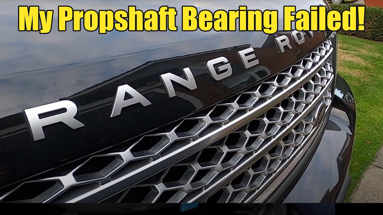 RANGE ROVER - Propshaft Centre Bearing Failure