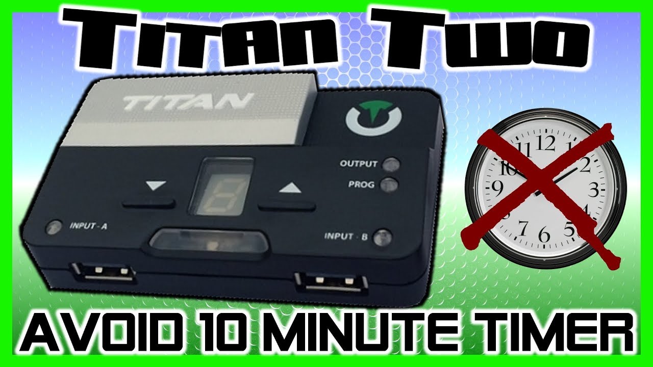 Titan Two: Stop the 10 Minute Disconnection