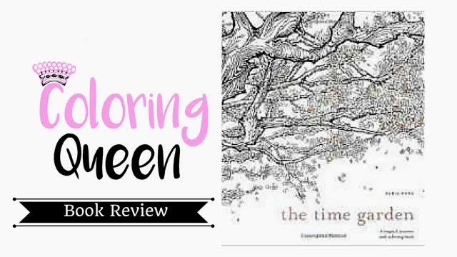 The Time Garden - Adult Coloring Book Review