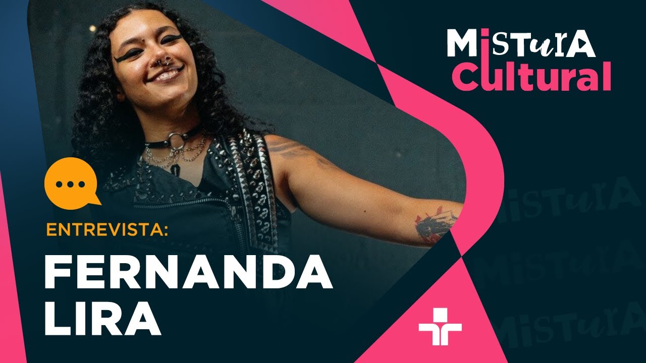 Mistura Cultural recebe Fernanda Lira | 28/03/2025
