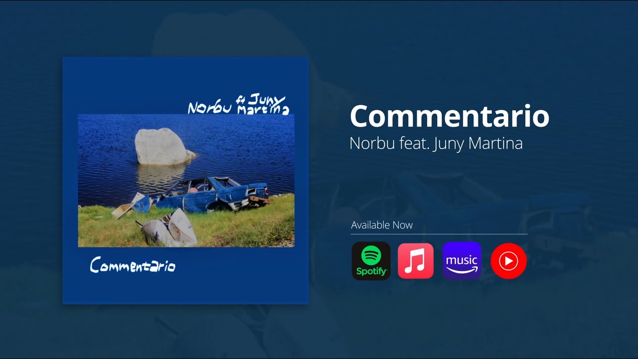 Commentario - Norbu (feat. Juny Martina) (LYRIC VIDEO)