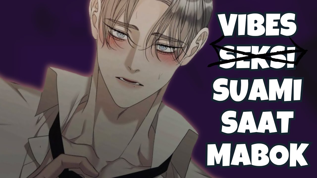 ASMR Husband | Vibes Suami Saat Mab0k | Part 222 | Asmr Cowok