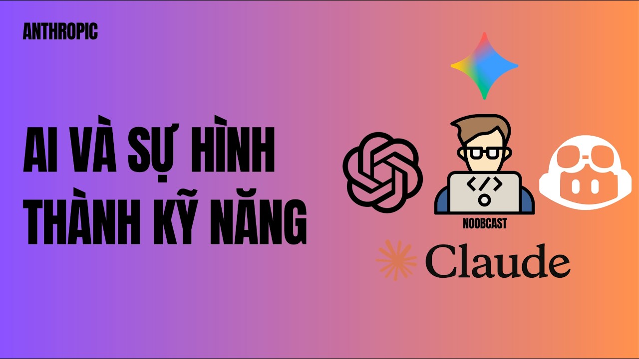 Anthropic: AI ảnh hưởng tới kỹ năng của chúng ta thế nào?