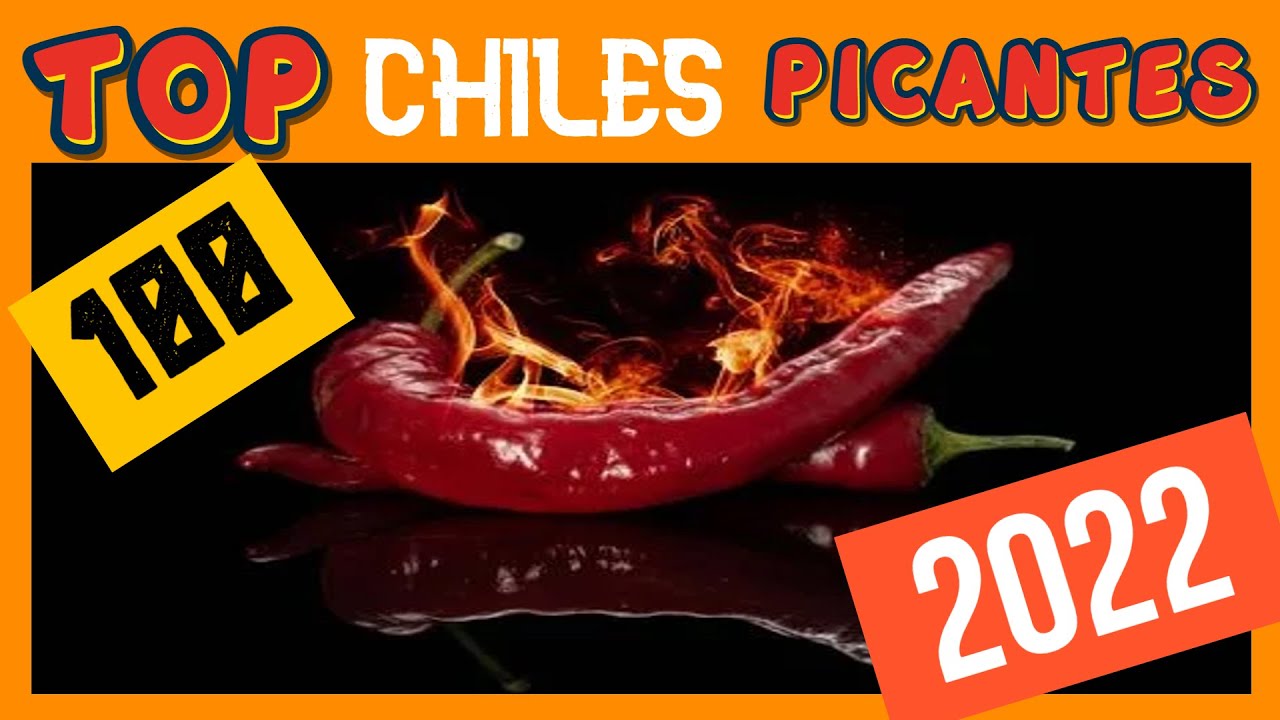 Top chiles m&aacute;s picantes del mundo | Ranking de pimientos m&aacute;s picantes en la escala de Scoville