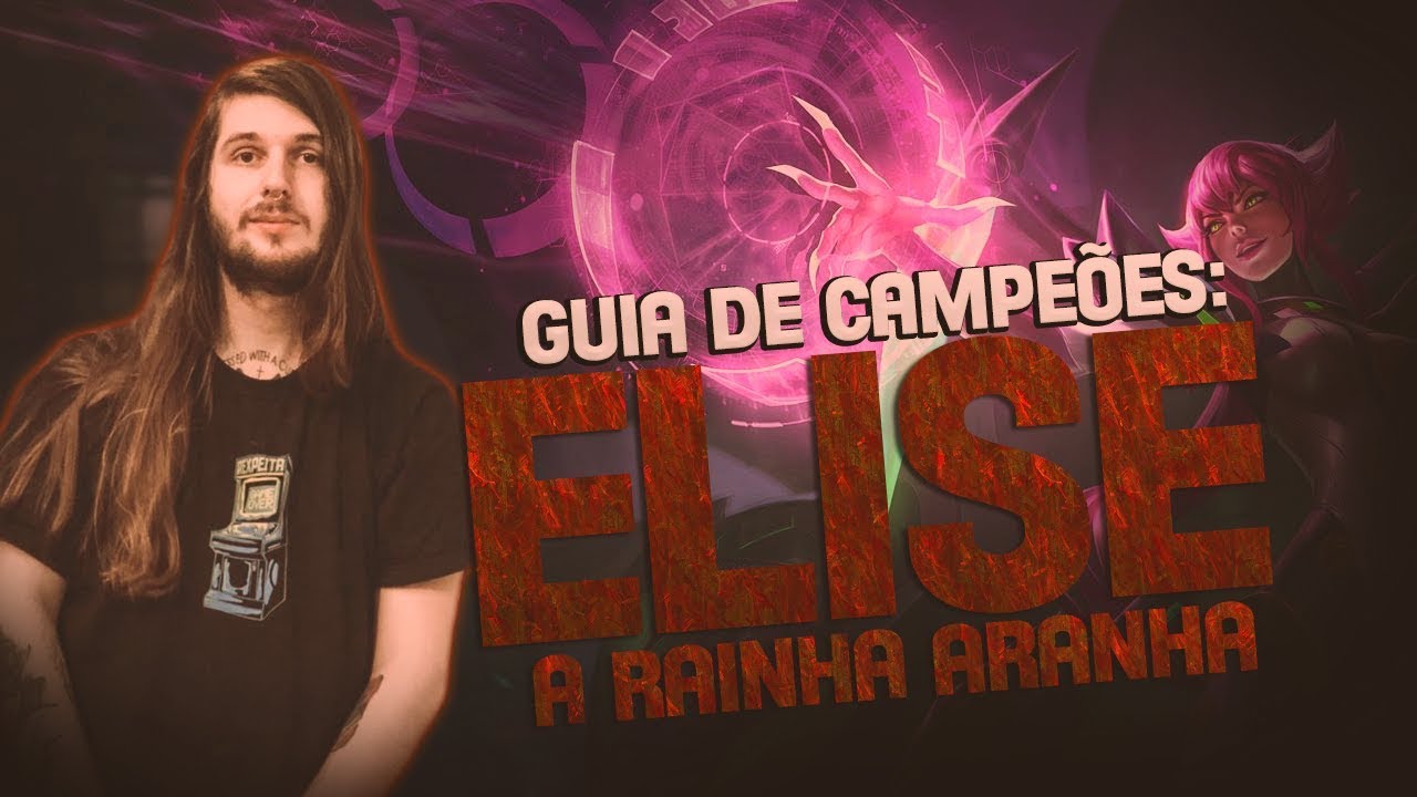 GUIA DE CAMPEÕES A-Z: Elise