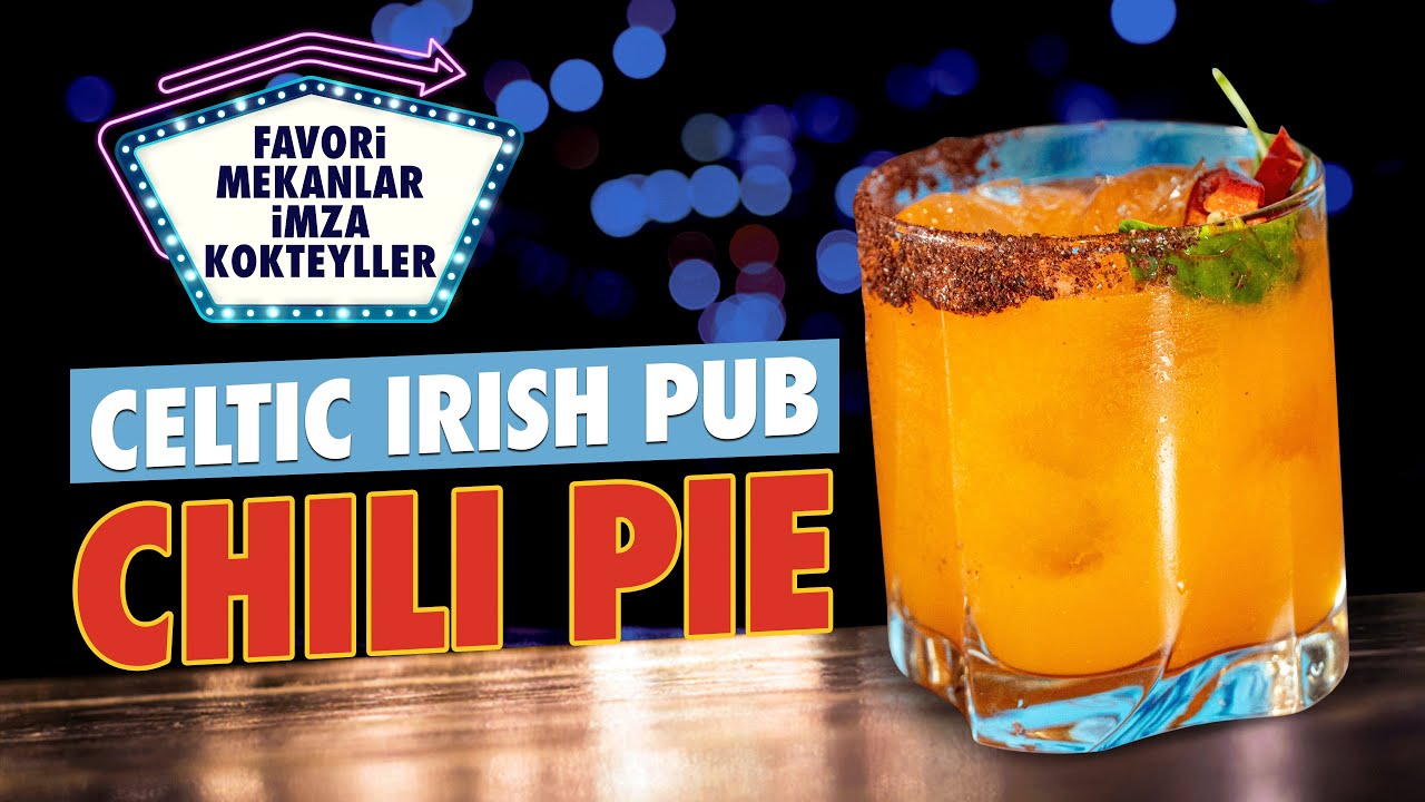 Celtic Irish Pub İmza Kokteyli: Chili Pie