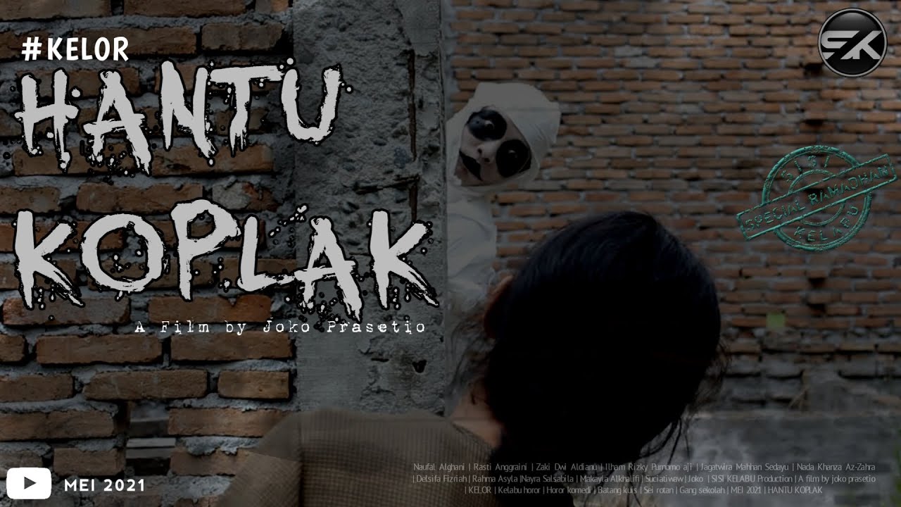 HANTU KOPLAK 01 - Film Pendek Horor Komedi | KELOR | SISI KELABU