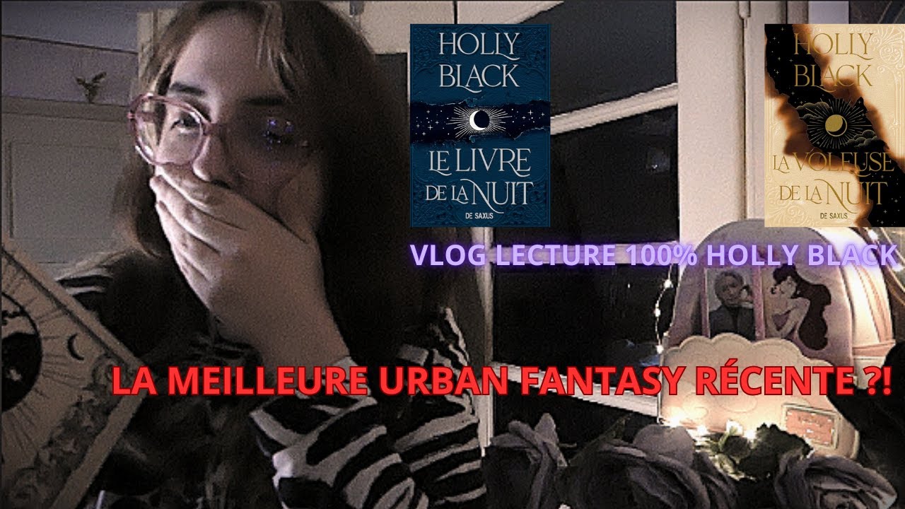 Vlog lecture : Le Livre de la Nuit & La Voleuse de la Nuit