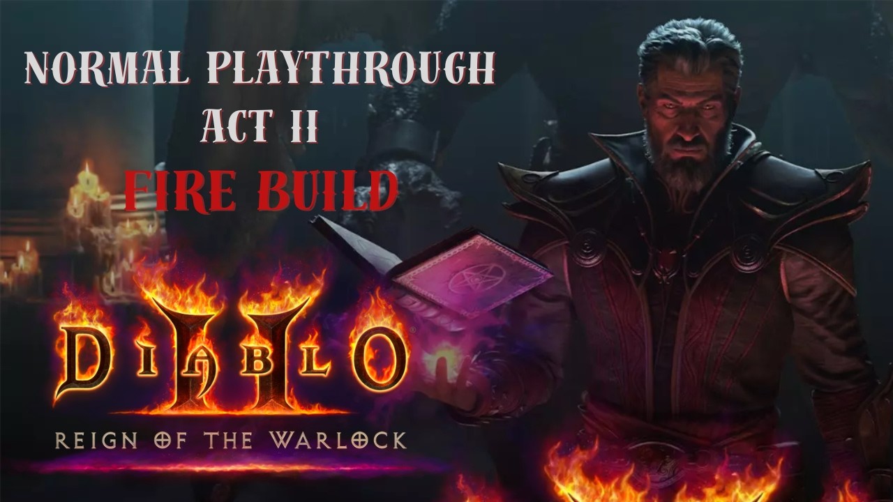 Diablo 2 - Reign of the Warlock Playthrough - Act II Normal