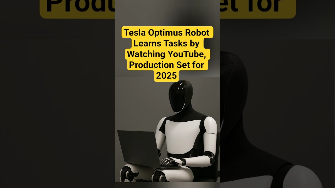 Tesla Optimus Robot Learns Tasks by Watching YouTube, Production Set for 2025