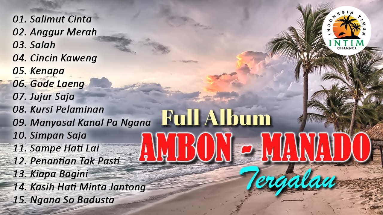 Full Album Ambon - Manado Tergalau || Cincin Kaweng || Full Album (Official Music Video)