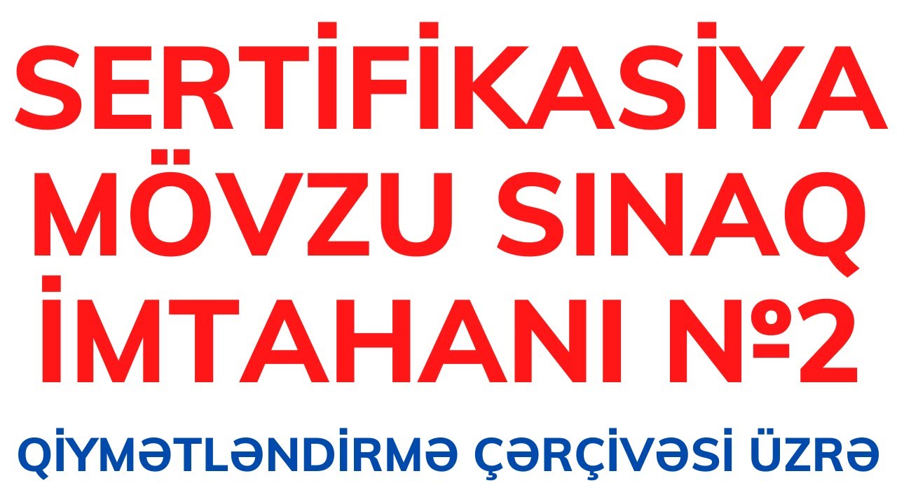 SERTİFİKASİYA MODEL MÖVZU SINAQ İMTAHANI №2