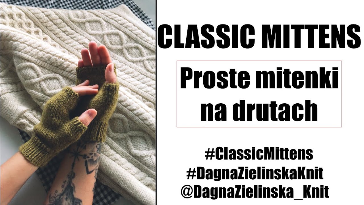 Classic Mittens. Dagatenki. Proste mitenki na drutach.