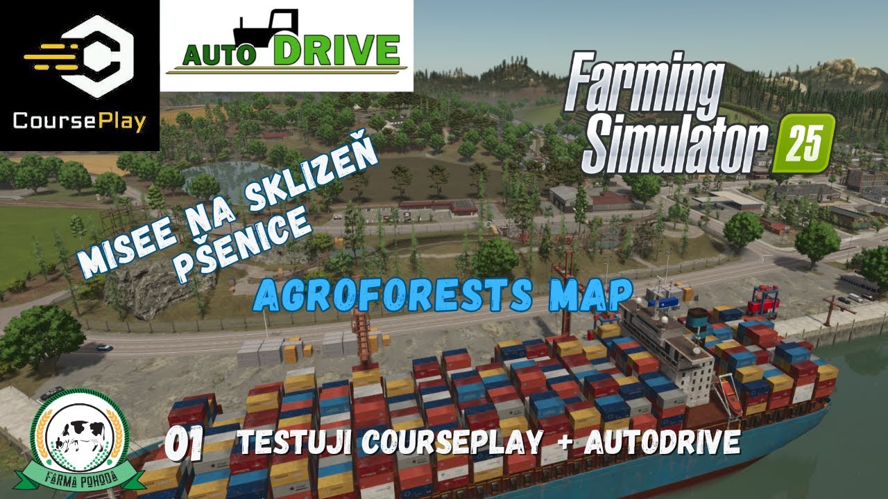 🚜 CoursePlay + Autodrive (sklizeň pšenice+sláma)🚜🔁AgroForests | FS25 | Farma Pohoda FS | #01