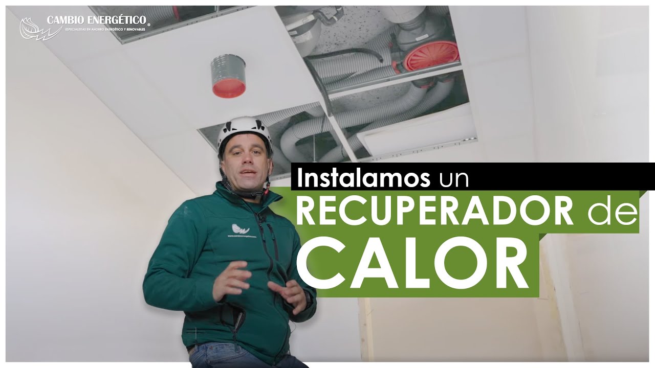Instalamos un RECUPERADOR DE CALOR para renovar el aire en una vivienda sin perder en calefacción