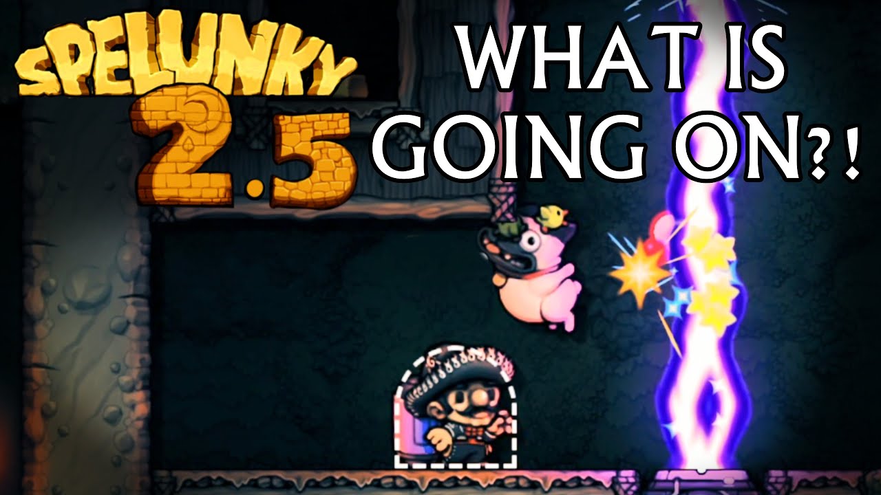 What the Hell has SPELUNKY 2.5 Been up to?!