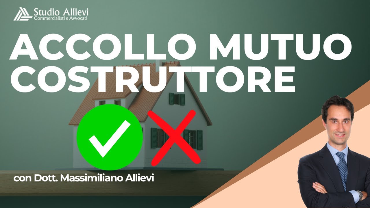 QUANDO CONVIENE L&rsquo;ACCOLLO DEL MUTUO DEL COSTRUTTORE 🏠