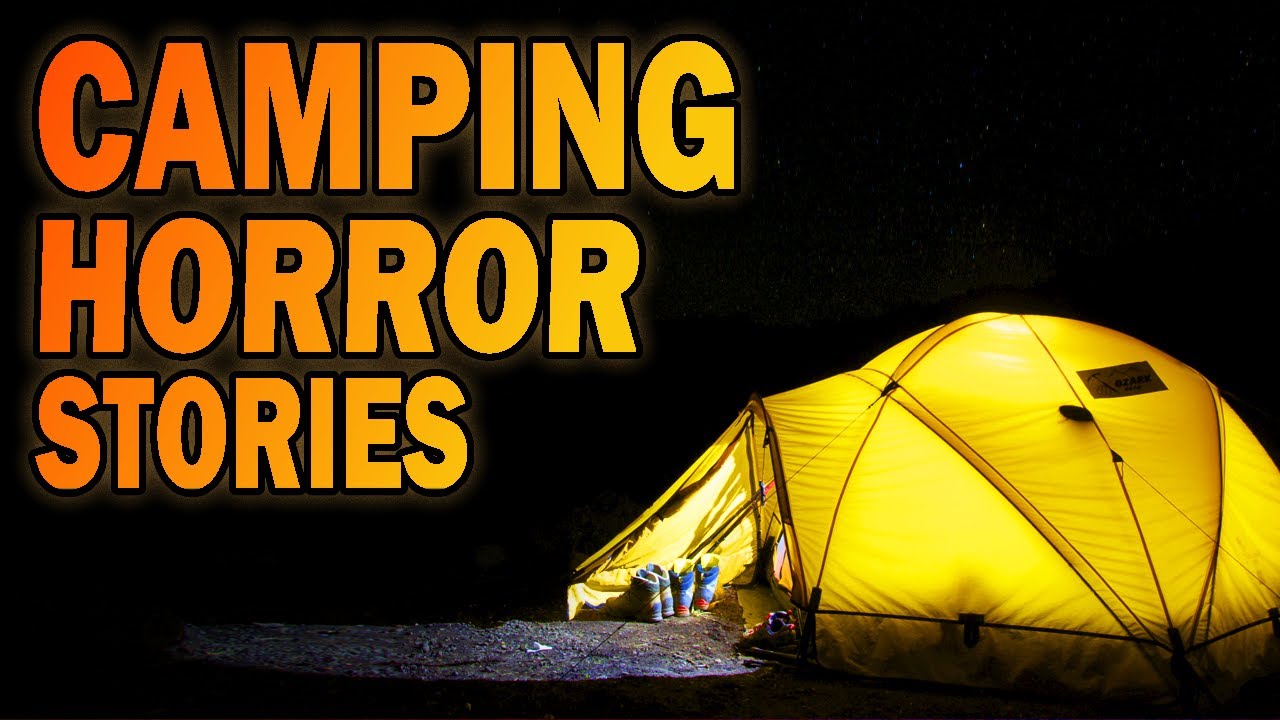 4 True Creepy Camping Horror Stories