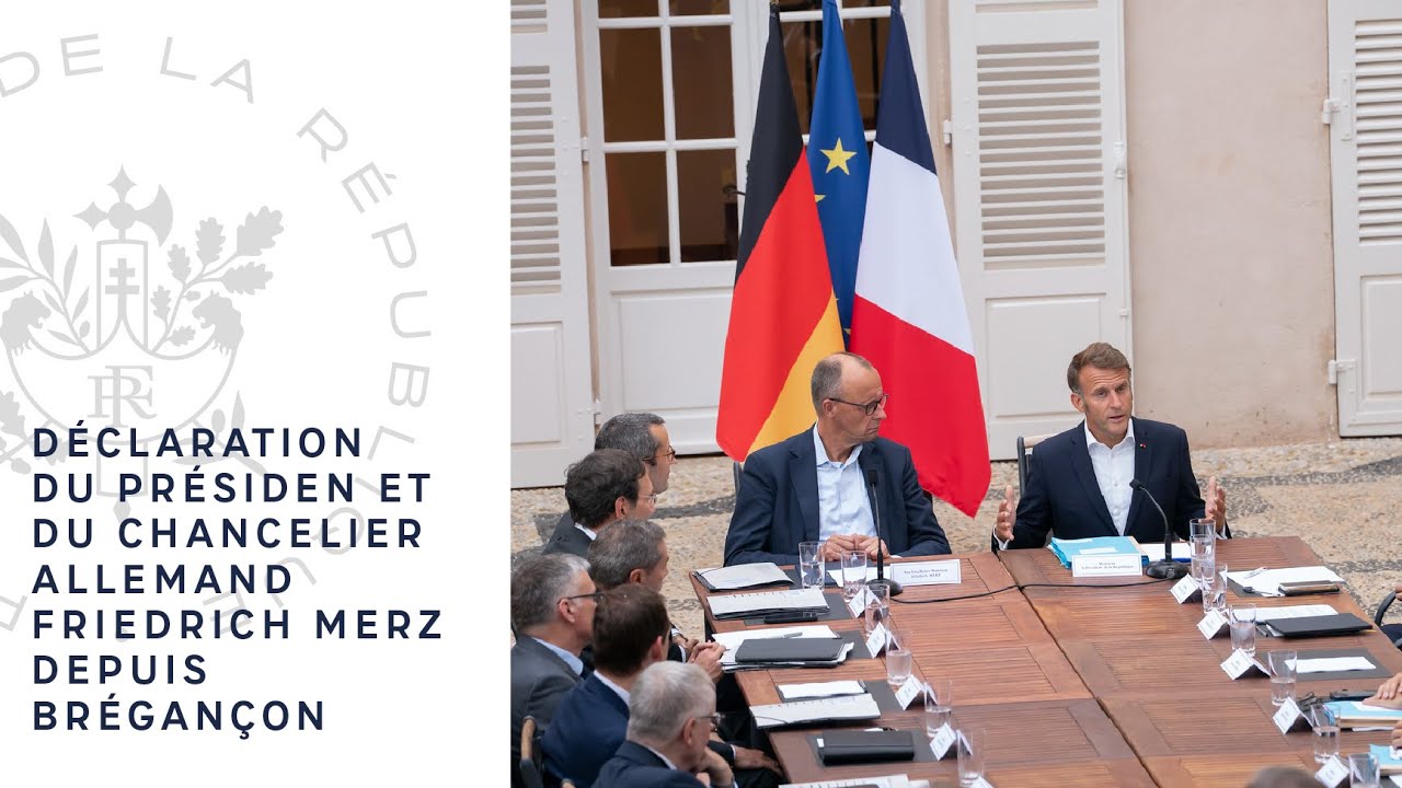 Déclaration du Président Emmanuel Macron et du Chancelier allemand Friedrich Merz depuis Brégançon.