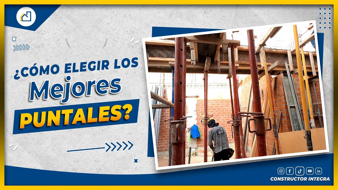 🤔✅¿Cómo elegir los mejores PUNTALES METÁLICOS para tu CONSTRUCCIÓN?✅🤔