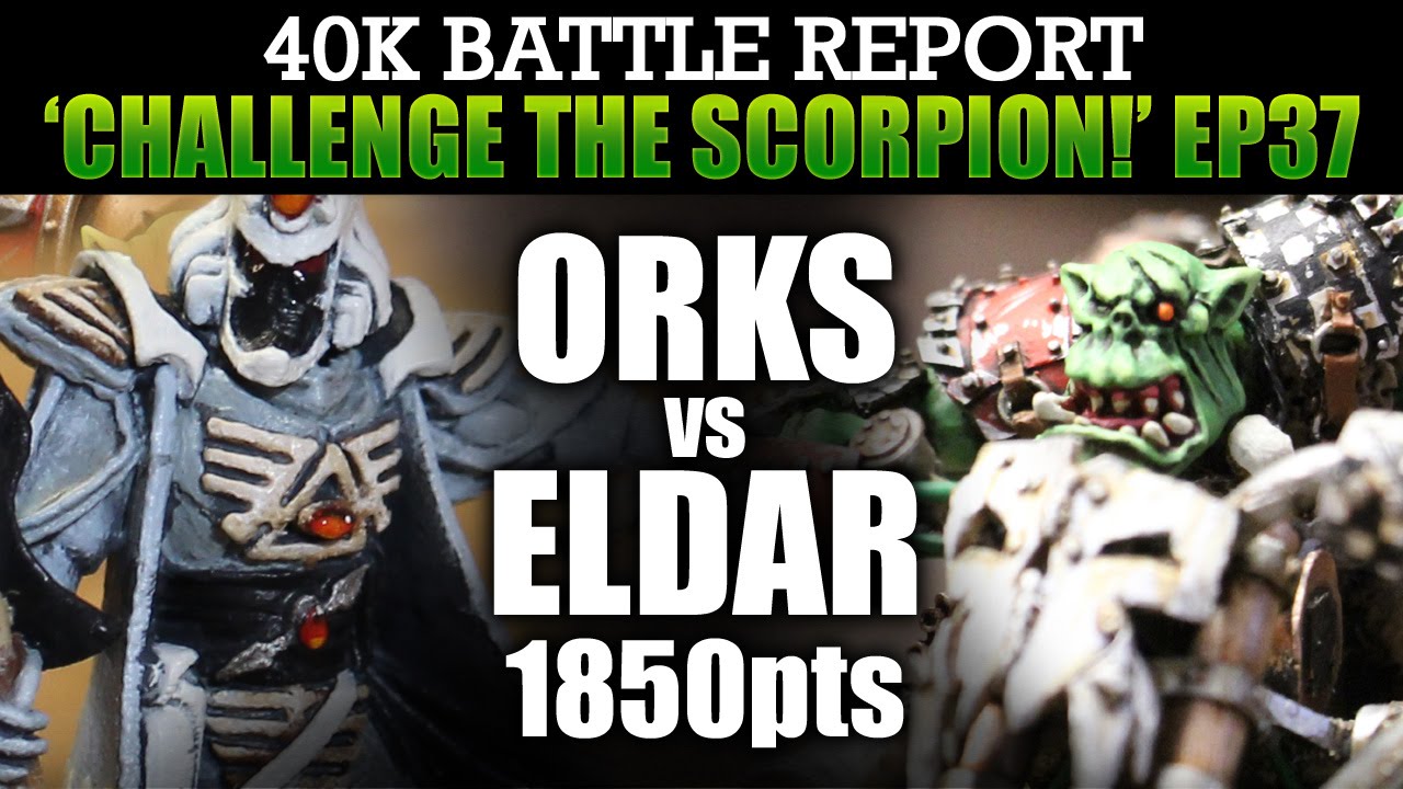 Orks vs Eldar WH40K BatRep CTS37: BLOOD, SWEAT AND TEARS! 1850pts | HD