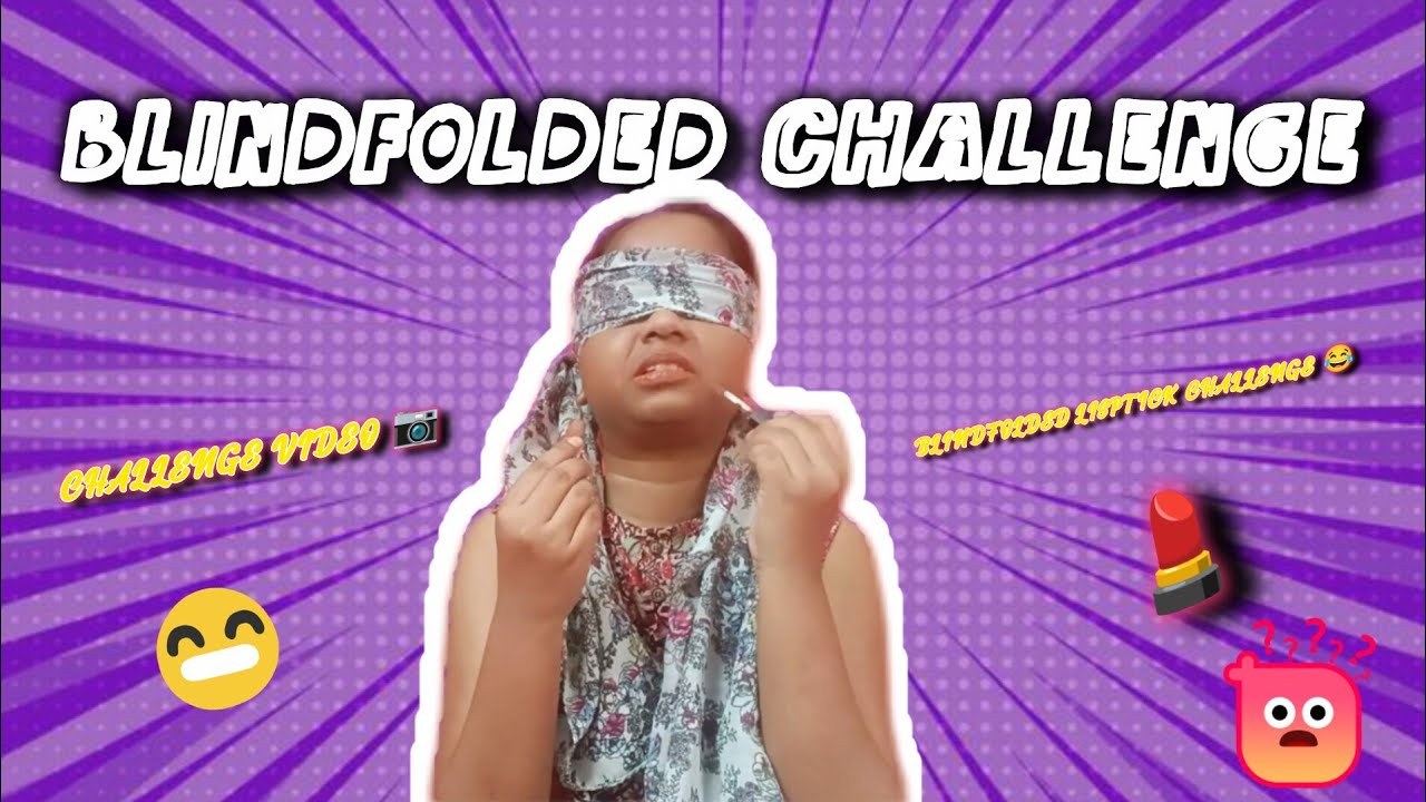 CHALLENGE Video 📸 | Blindfolded Lisptick Challenge 💄