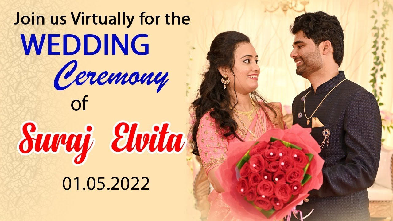 Watch Wedding Live Streaming Of - SURAJ with ELVITA,