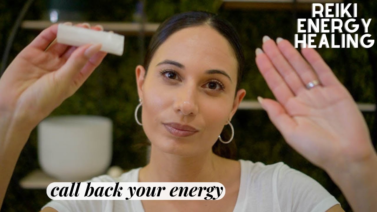ASMR Reiki to Call Back Your Energy and Strengthen Your Aura