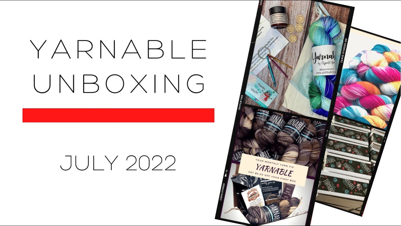 Yarnable Unboxing July 2022
