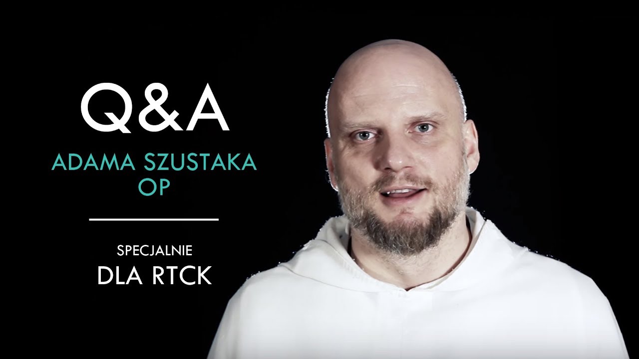 Kim jest Adam Szustak OP?