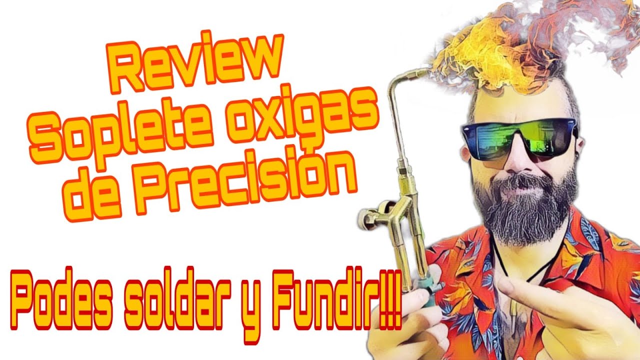 Soplete Oxigas de Precisión REVIEW - Tipo Americano